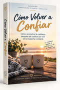 Cómo Volver a Confiar